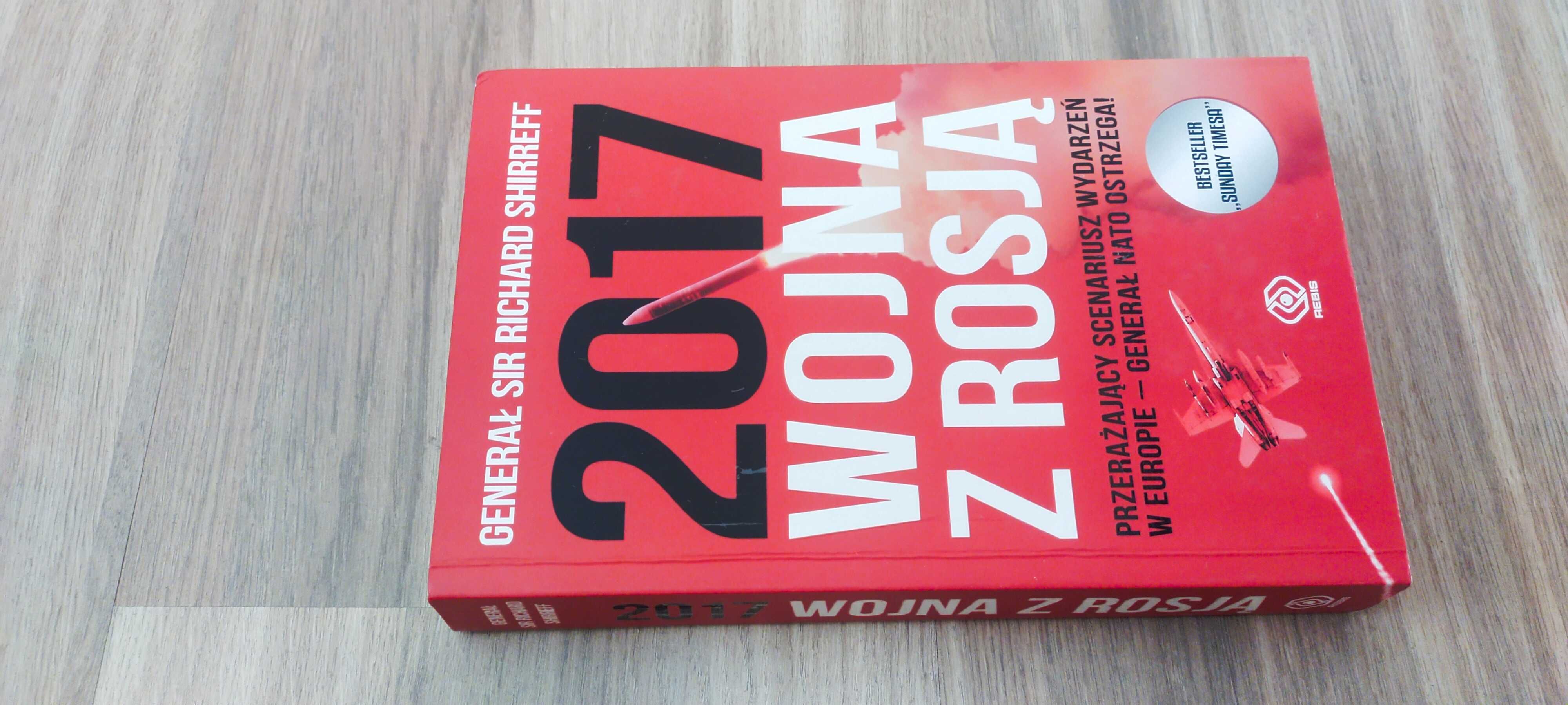 2017. Wojna z Rosją

Richard Shirreff