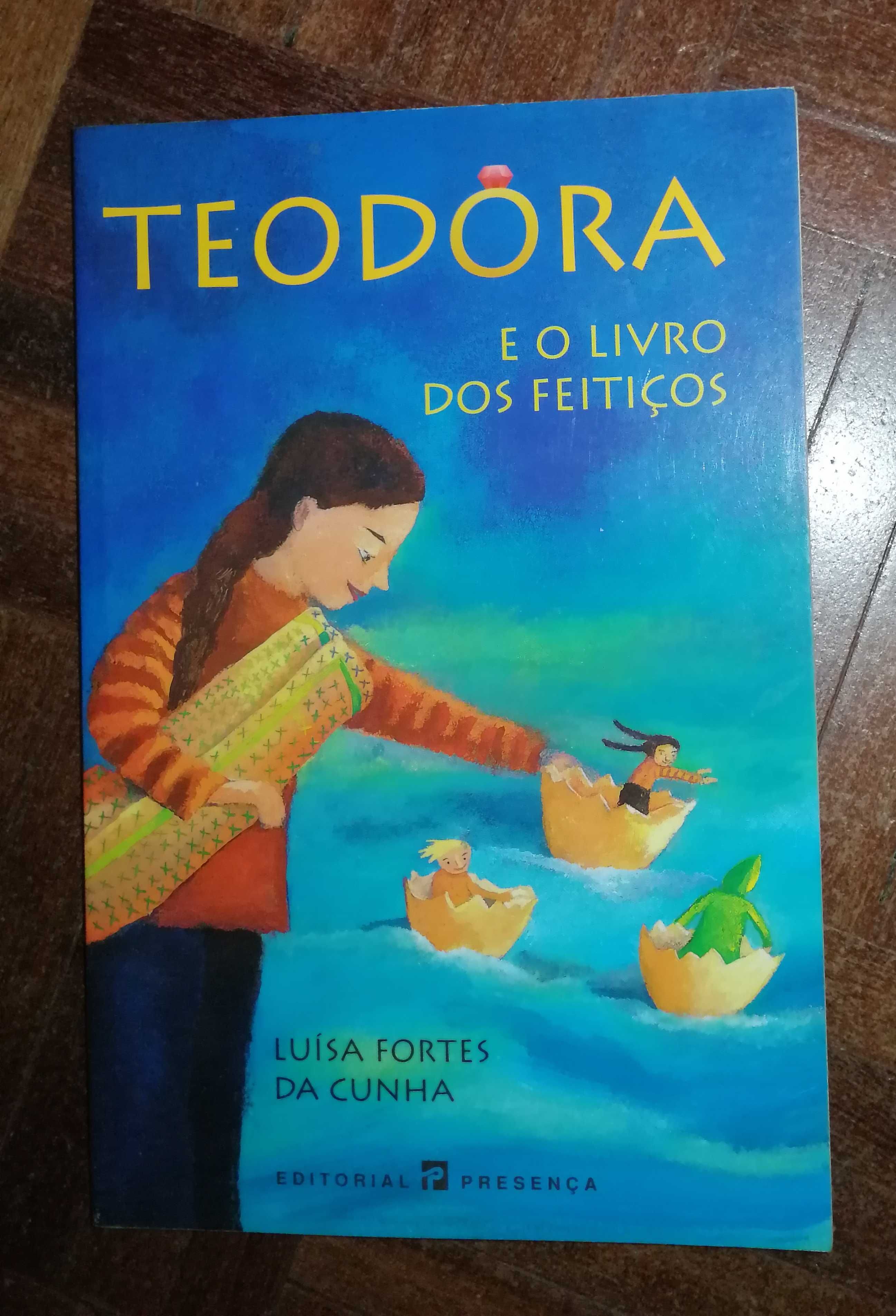 Teodora e o Livro dos Feitiços - Luísa Fortes da Cunha