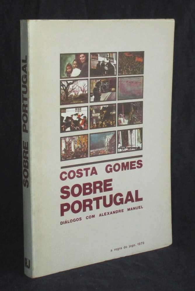 Livro Sobre Portugal Costa Gomes Diálogos com Alexandre Manuel