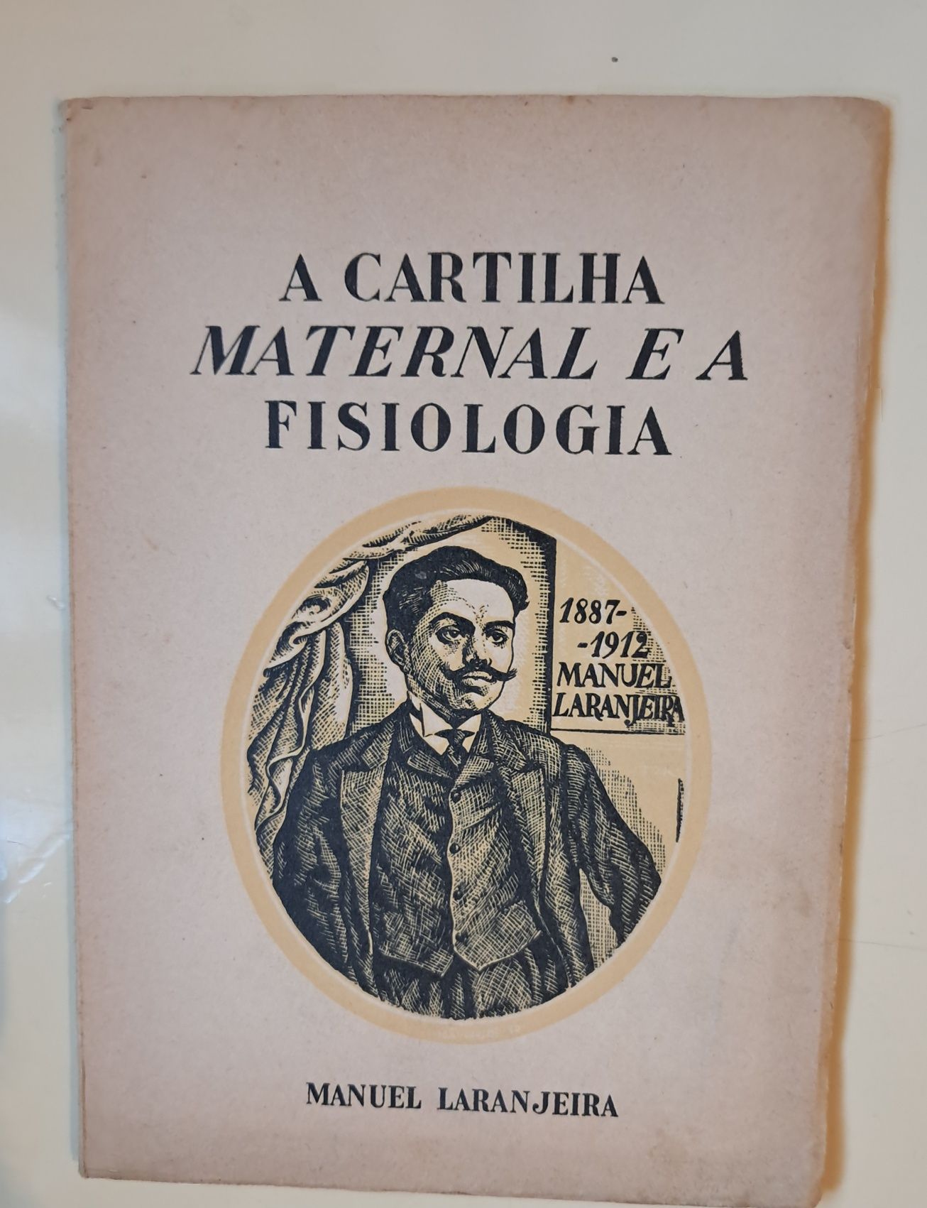 Livro "Cartilha Maternal e Fisiologia" Por: Manuel Laranjeira. PORTES