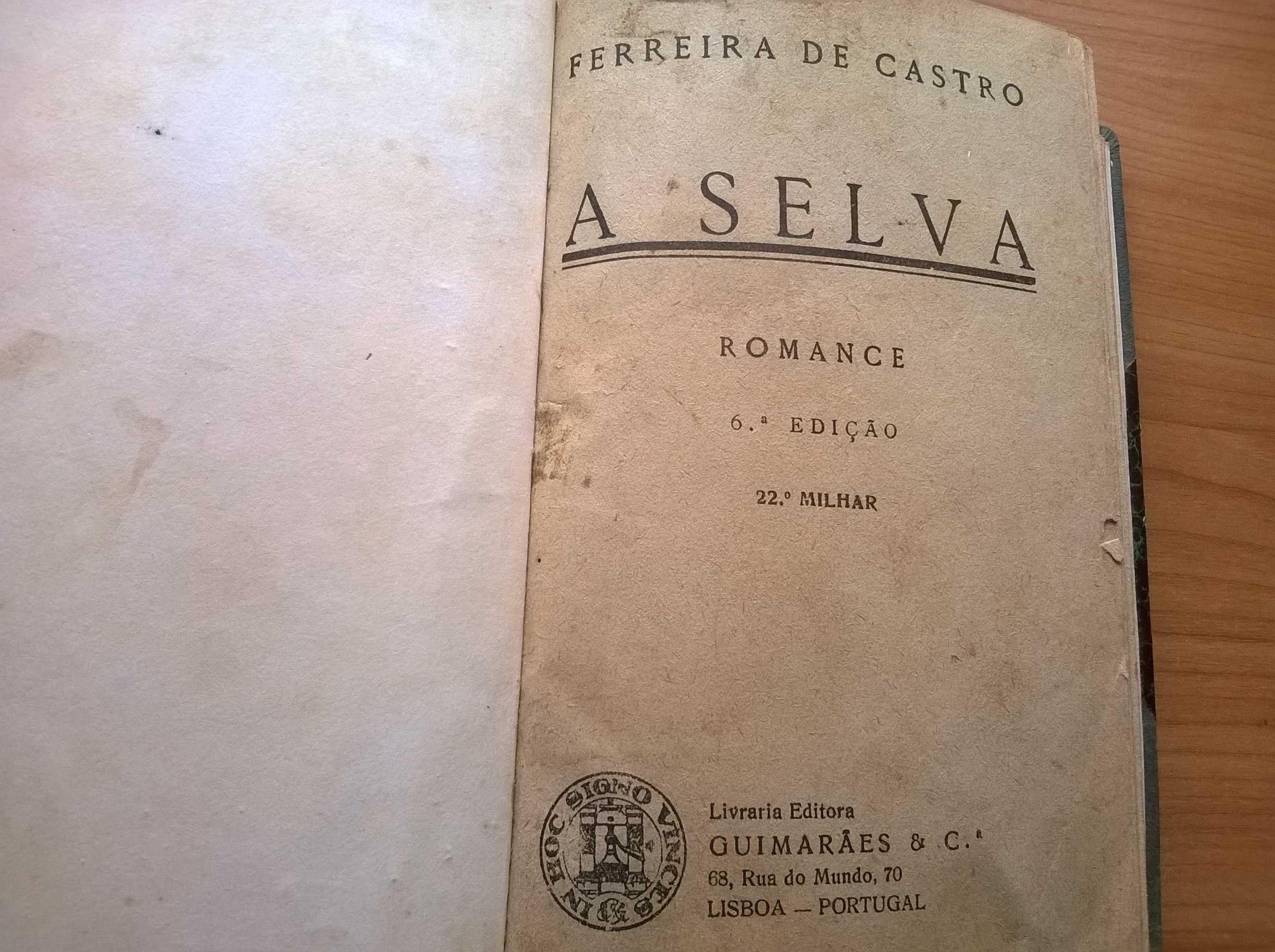 " A Selva " (6.ª ed. 1937) - Ferreira de Castro (portes grátis)