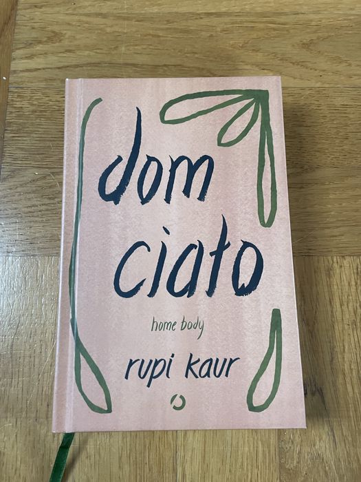 Dom ciało Rupi Kaur