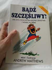 Bądź szczęśliwy Andrew Matthews