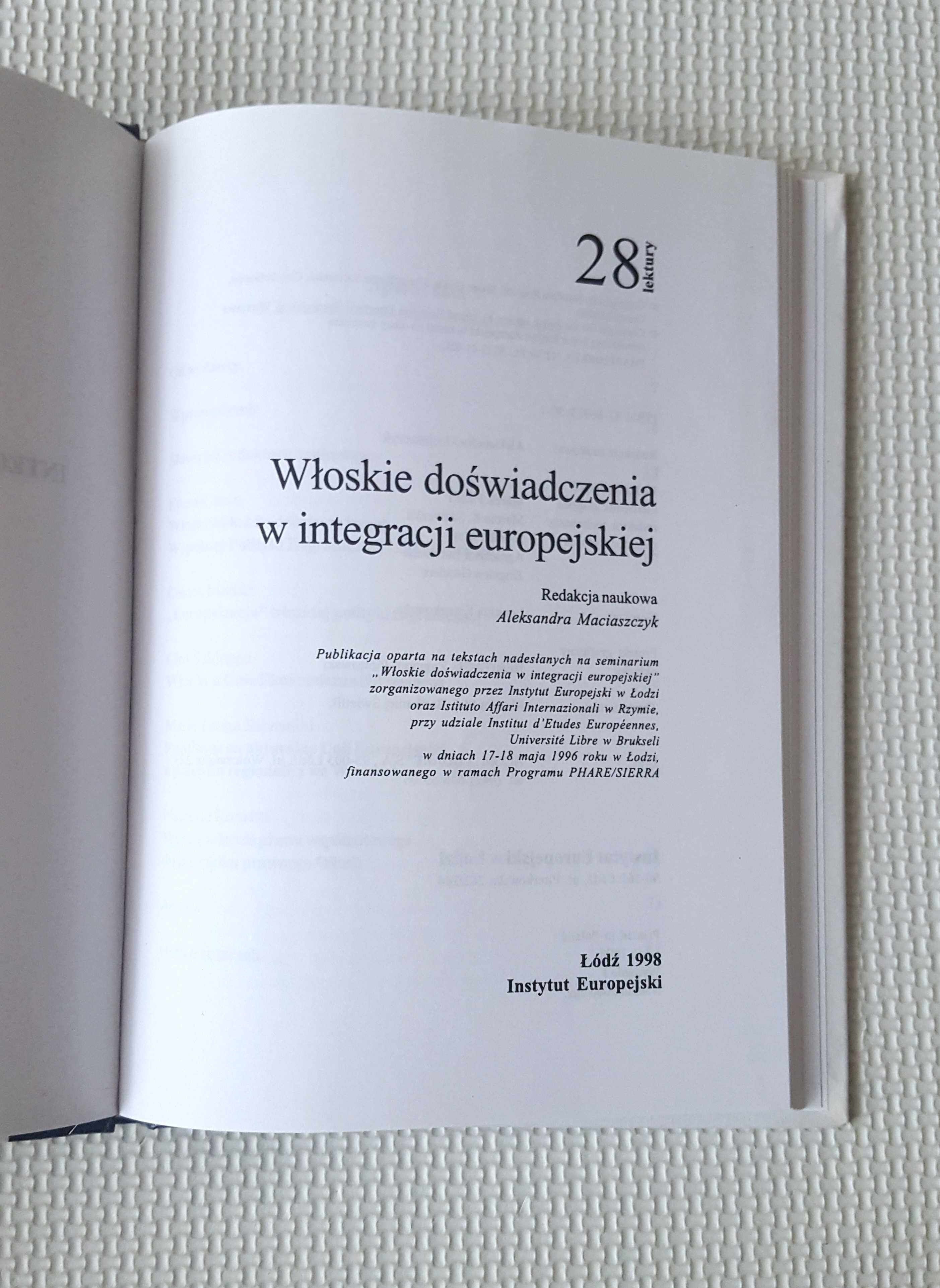 Włoskie doświadczenia w integracji europejskiej Aleksandra Maciaszczyk