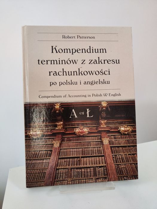 Kompendium terminów z zakresu rachunkowości po polsku i angielsku
