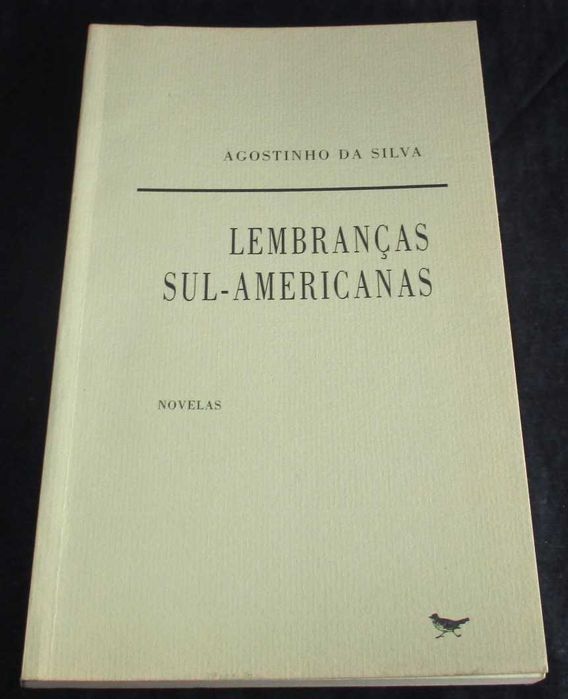 Livro Lembranças Sul-Americanas Agostinho da Silva