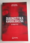 Diagnostyka kardiologiczna w praktyce - PZWL