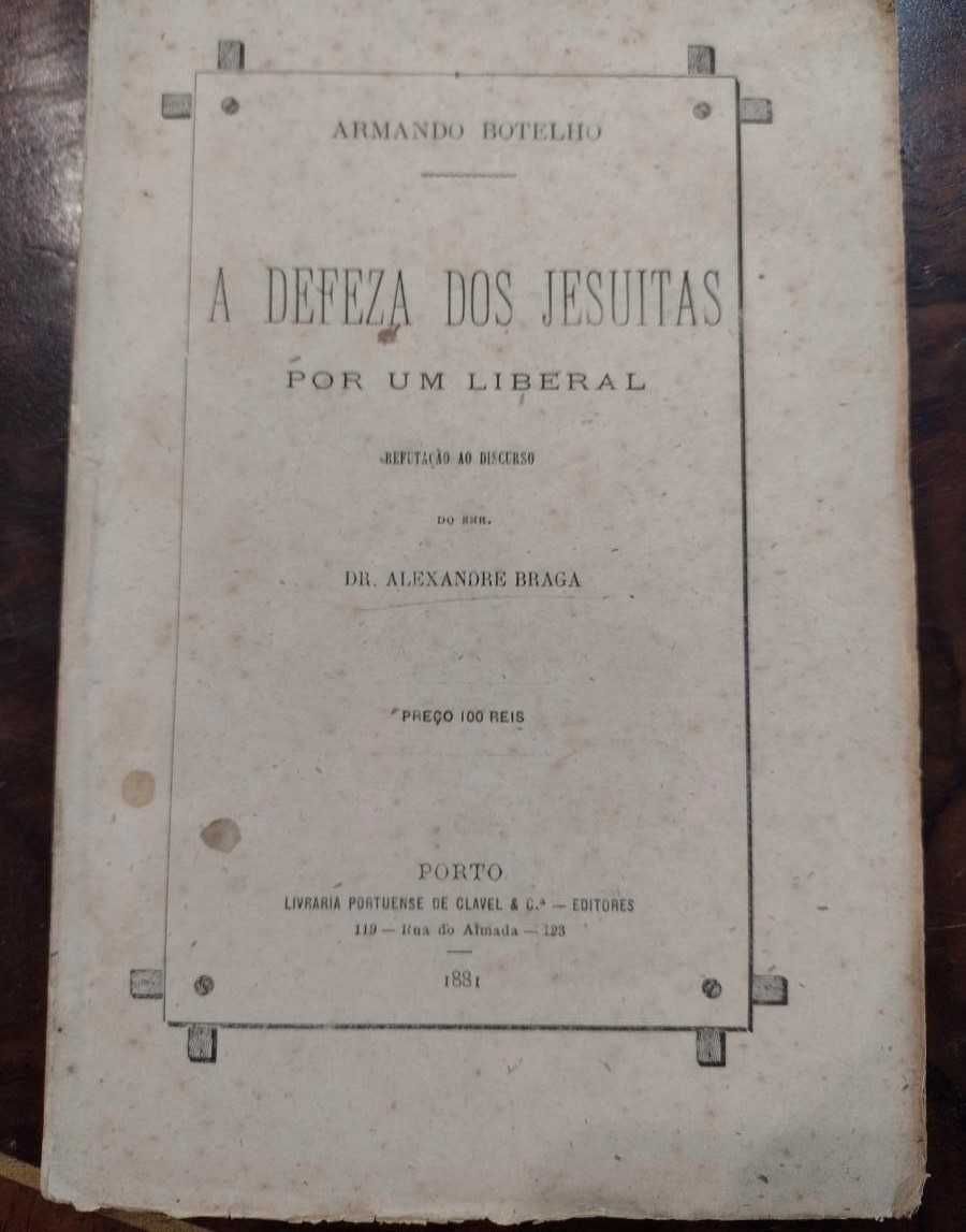 A Defeza dos Jesuítas por um Liberal - 1881 Armando Botelho