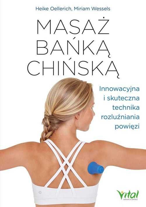 Masaż bańką chińską
Autor: Heike Oellerich