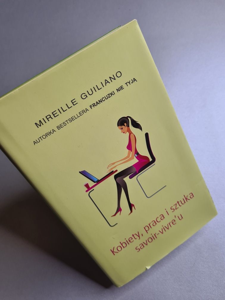 Kobiety, praca i sztuka savoir-vivre'u - Mirelle Guiliano
