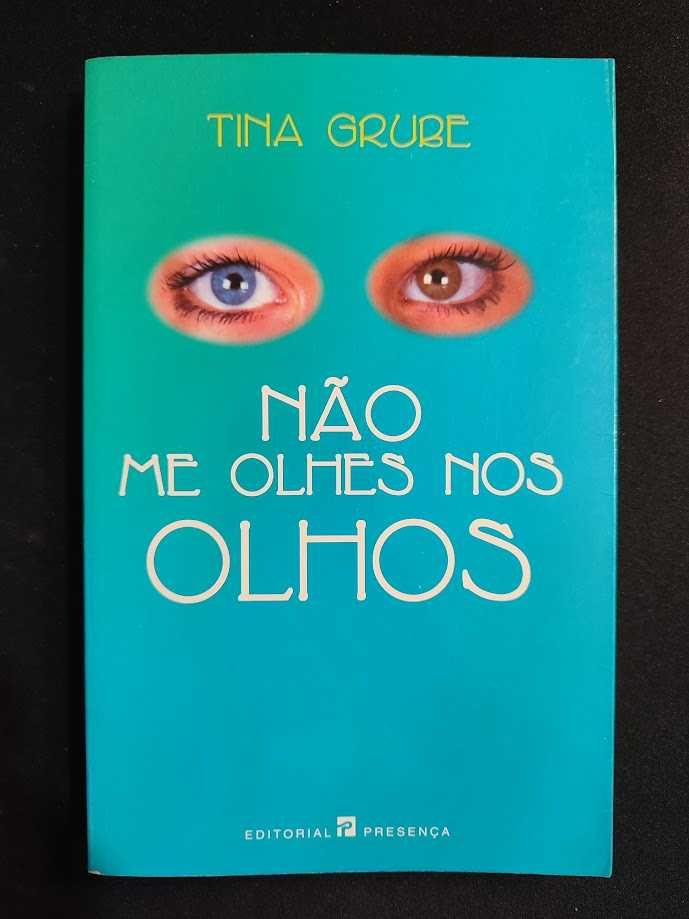 (Env. Incluído) Não me Olhes nos Olhos de Tina Grube