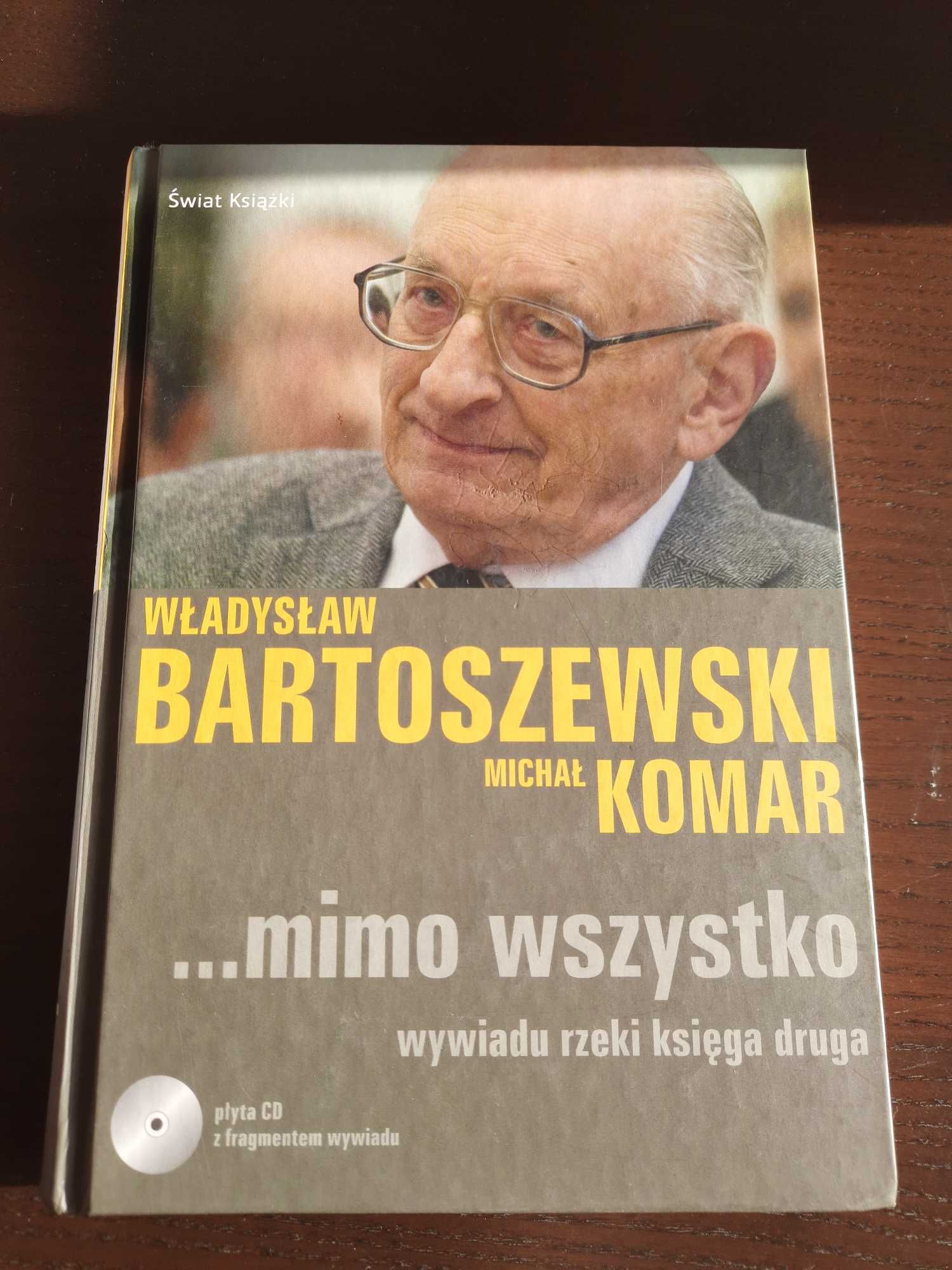 Wywiad rzeka Władysław Bartoszewski , M. Komar