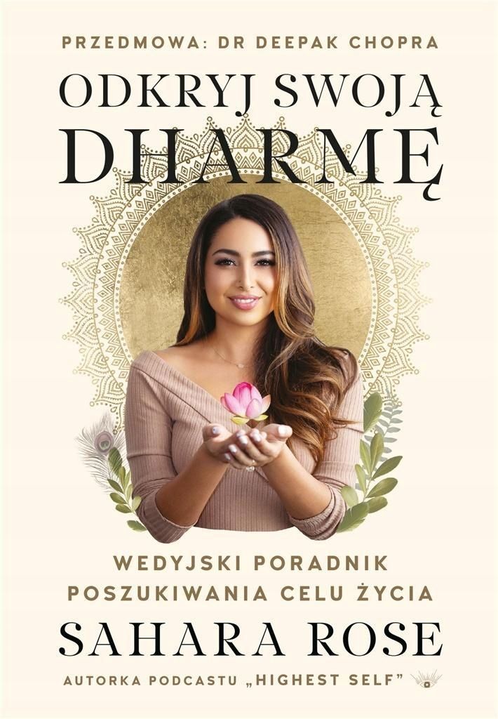 Odkryj Swoją Dharmę, Sahara Rose