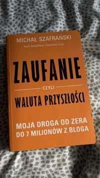 Zaufanie czyli waluta przyszłości Michał Szafrański