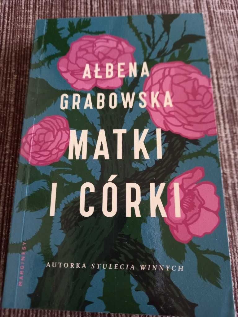 Matki i córki - Ałbena Grabowska