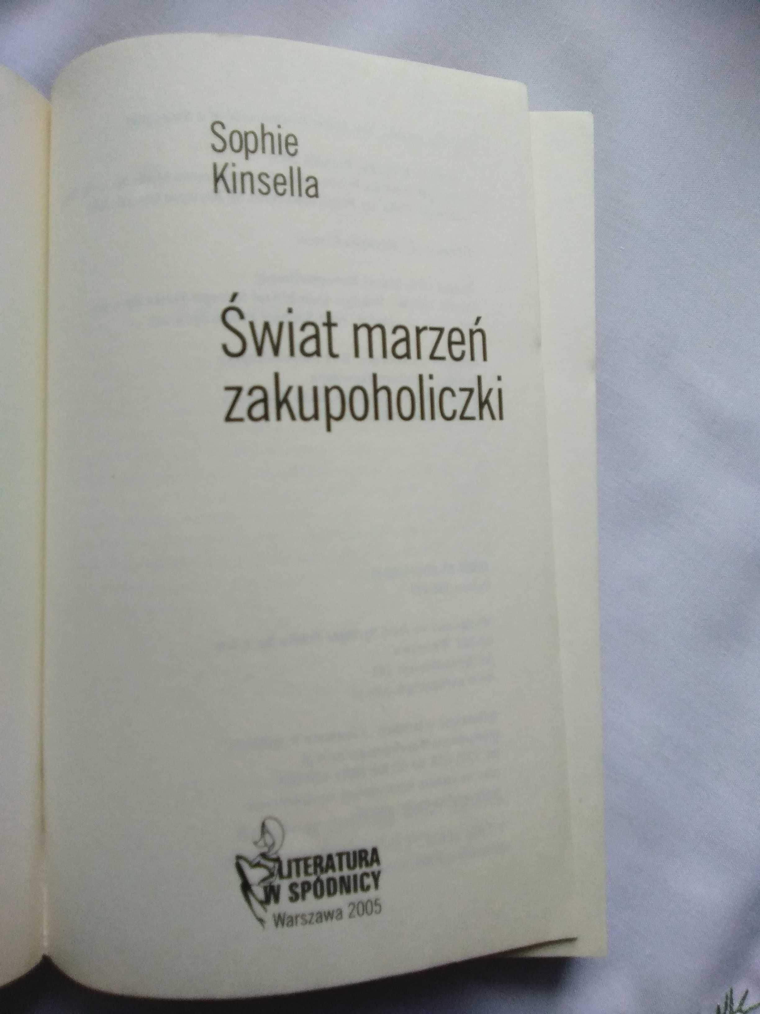 Świat marzeń zakupoholiczki - Sophie Kinsella ( Literatura w spódnicy)