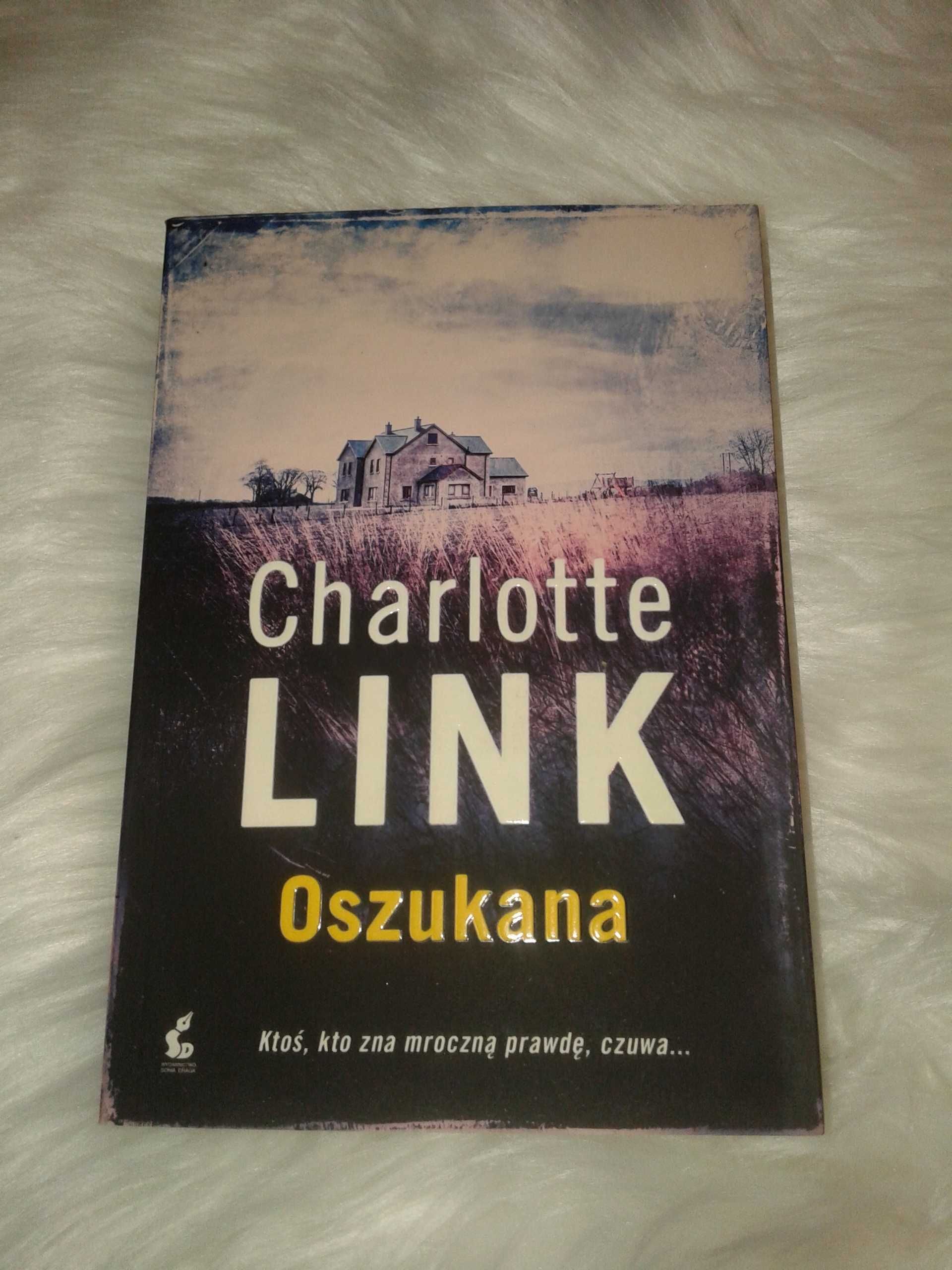 Oszukana - Charlotte Link/ nowa