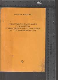 Podstawowe wiadomości z gramatyki staro-cerkiewno-  Czesław Bartula