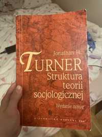 Turner Struktura Teorii Socjologicznej