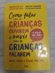 Como Falar Para as Crianças Ouvirem e Ouvir para as Crianças Falarem
