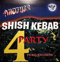 Another Shish Kebab Party #4 (CD, 1998)