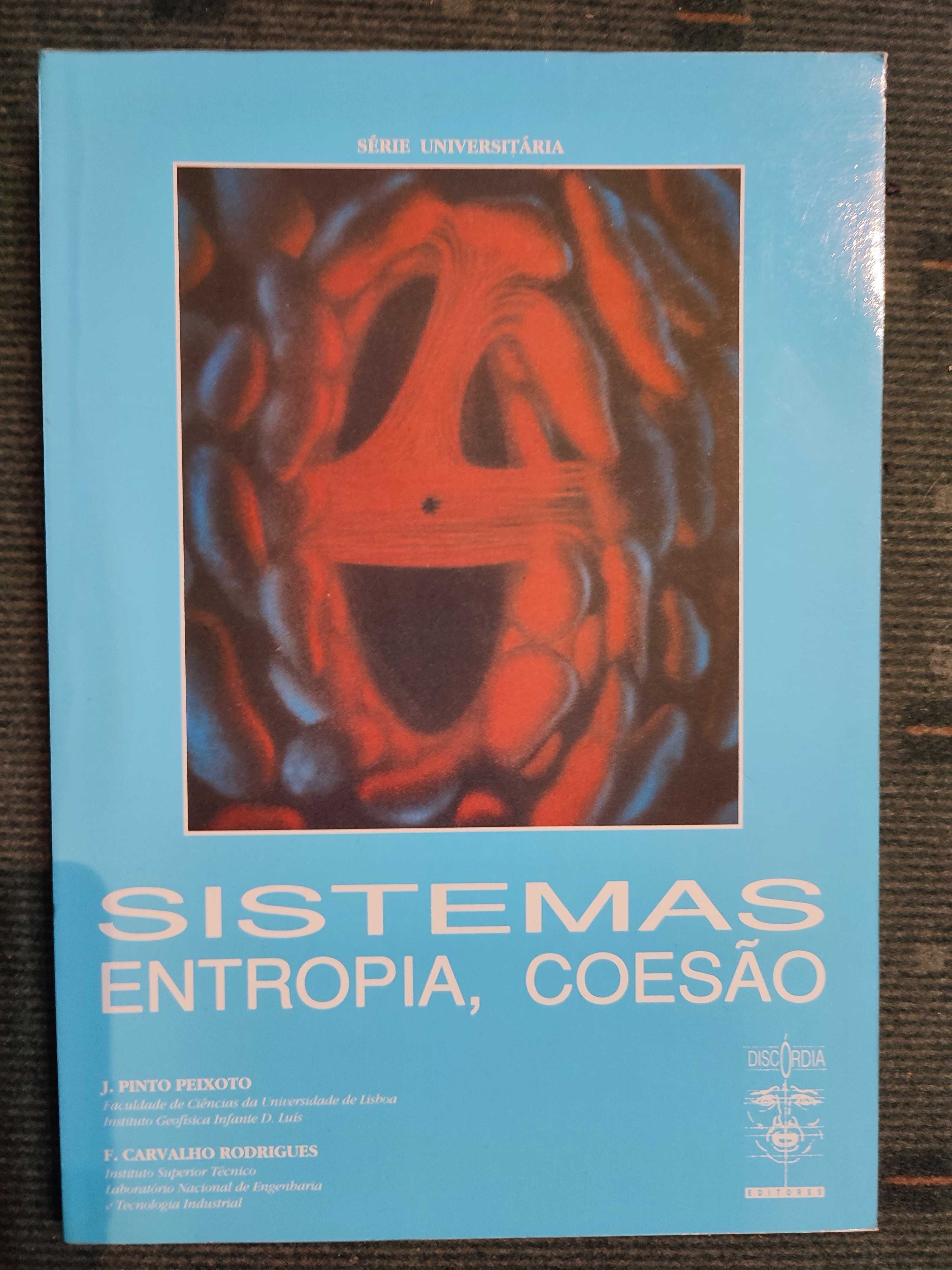 Sistemas Entropia, Coesão - J. Pinto Peixoto, F. Carvalho Rodrigues