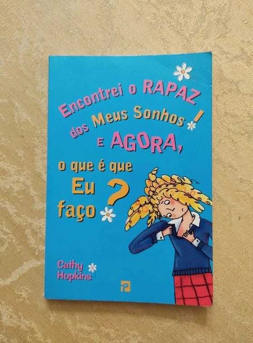 Encontrei o Rapaz dos Meus Sonhos! E Agora o Que é Que eu Faço?