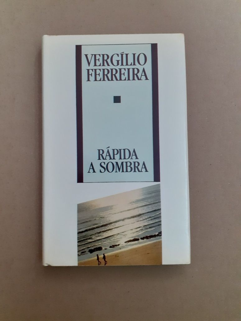 Vergilio Ferreira- rápida a sombra