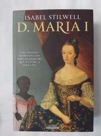"D. Maria I" de Isabel Stilwell