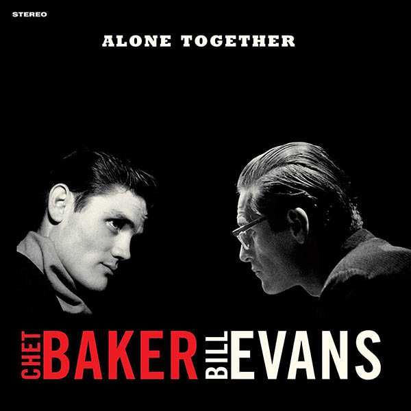 Платівка Chet Baker & Bill Evans – Alone Together (LP) Вініл Пластинка