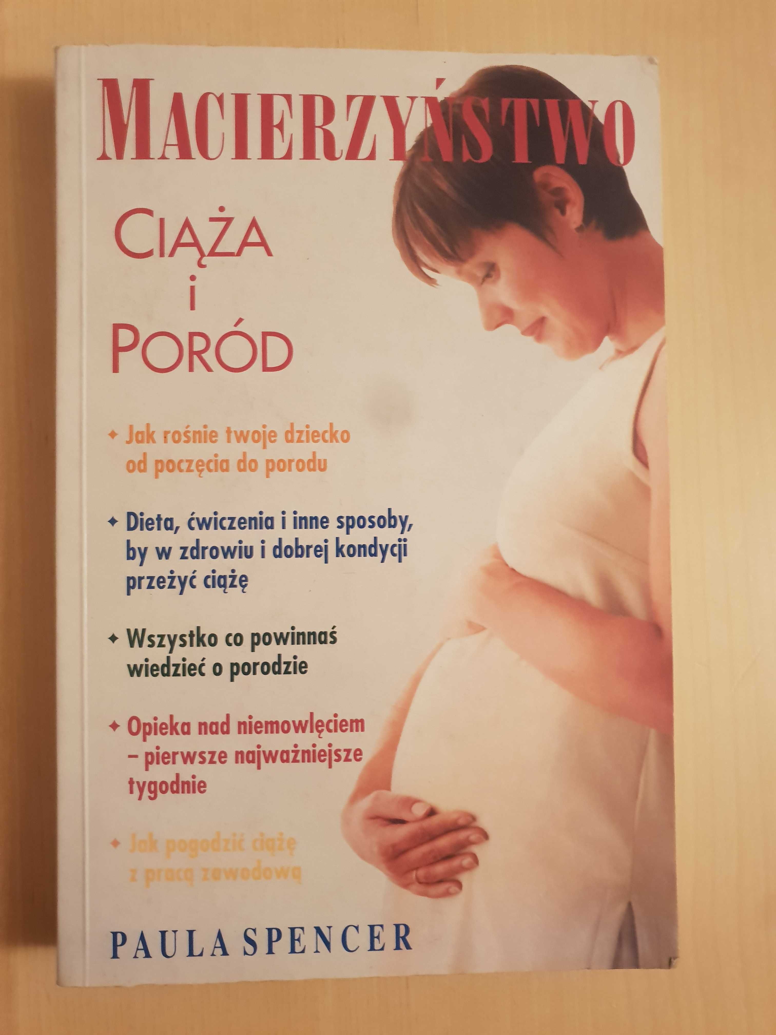 Macierzyństwo. Ciąża i poród - Paula Spencer