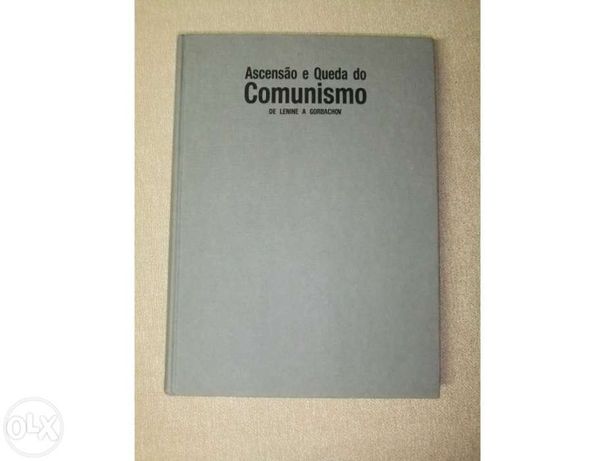 Ascensão e Queda do Comunismo de Lenine Gorbachov