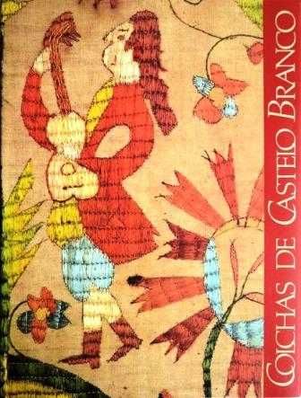 Livro "Colchas de Castelo Branco" -> Raro e NOVO