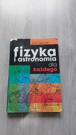 Barbara Sagnowska Fizyka i astronomia dla każdego
