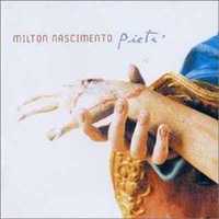 Milton Nascimento – "Pietá" CD