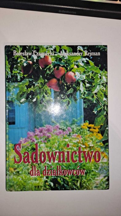 Sadownictwo dla działkowców – Bolesław Czarnecki / Aleksander Rejman