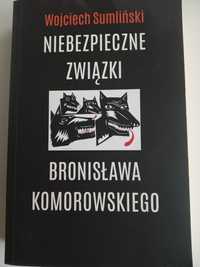 Niebezpieczne związki Bronisława Komorowskiego