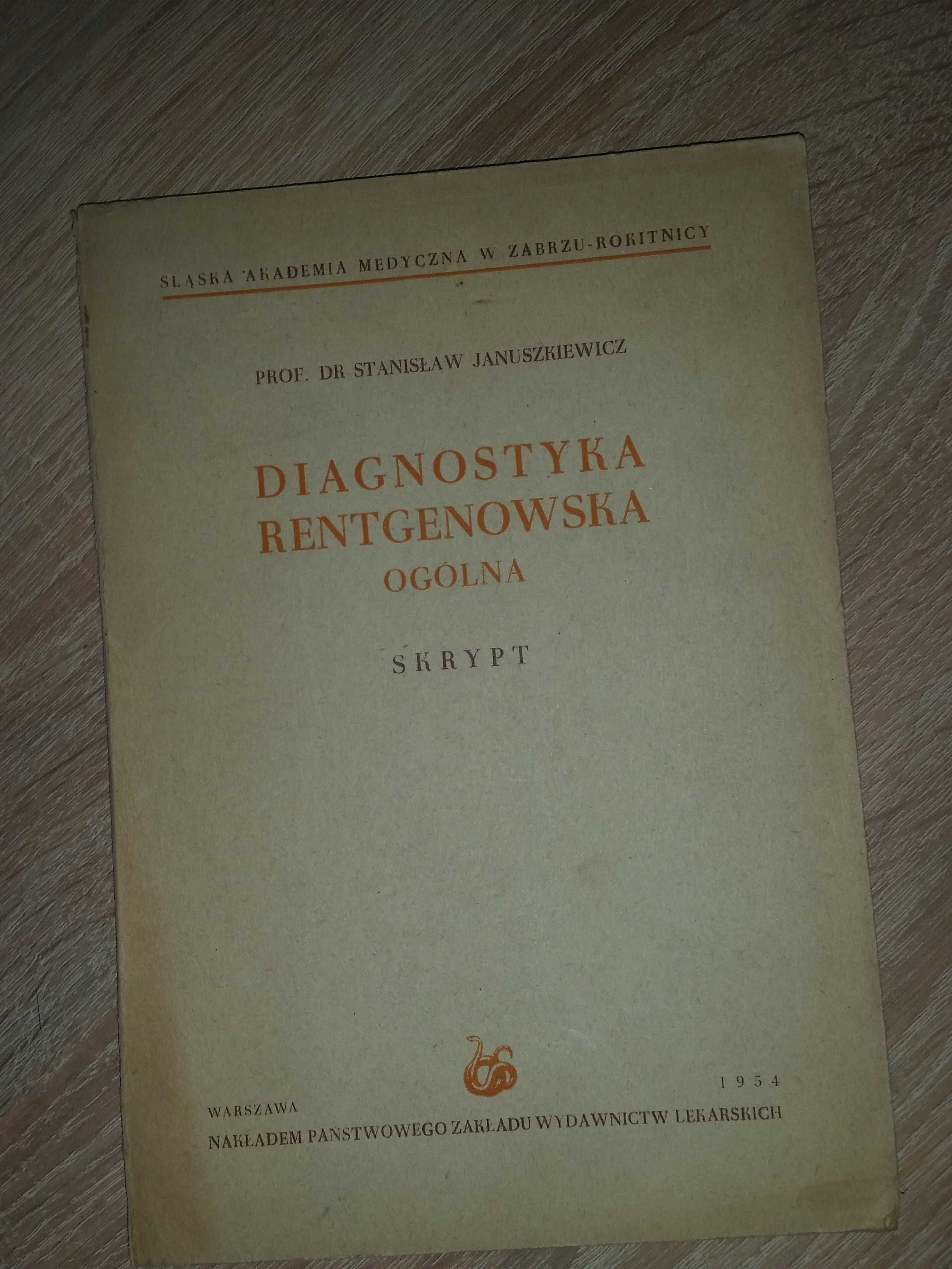 Diagnostyka rentgenowska ogólna skrypt medycyna lekarski 1954