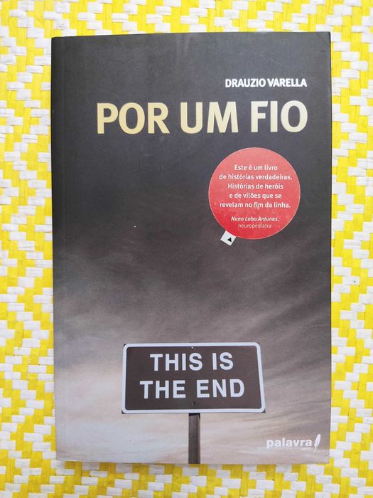 POR UM FIO 
Drauzio Varella