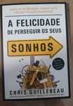 A felicidade se perseguir os seus sonhos
