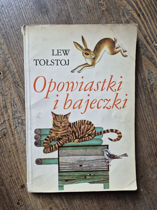 Lew Tołstoj: ,,Opowiastki i bajeczki"