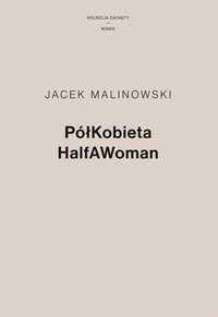 Półkobieta, Jacek Malinowski