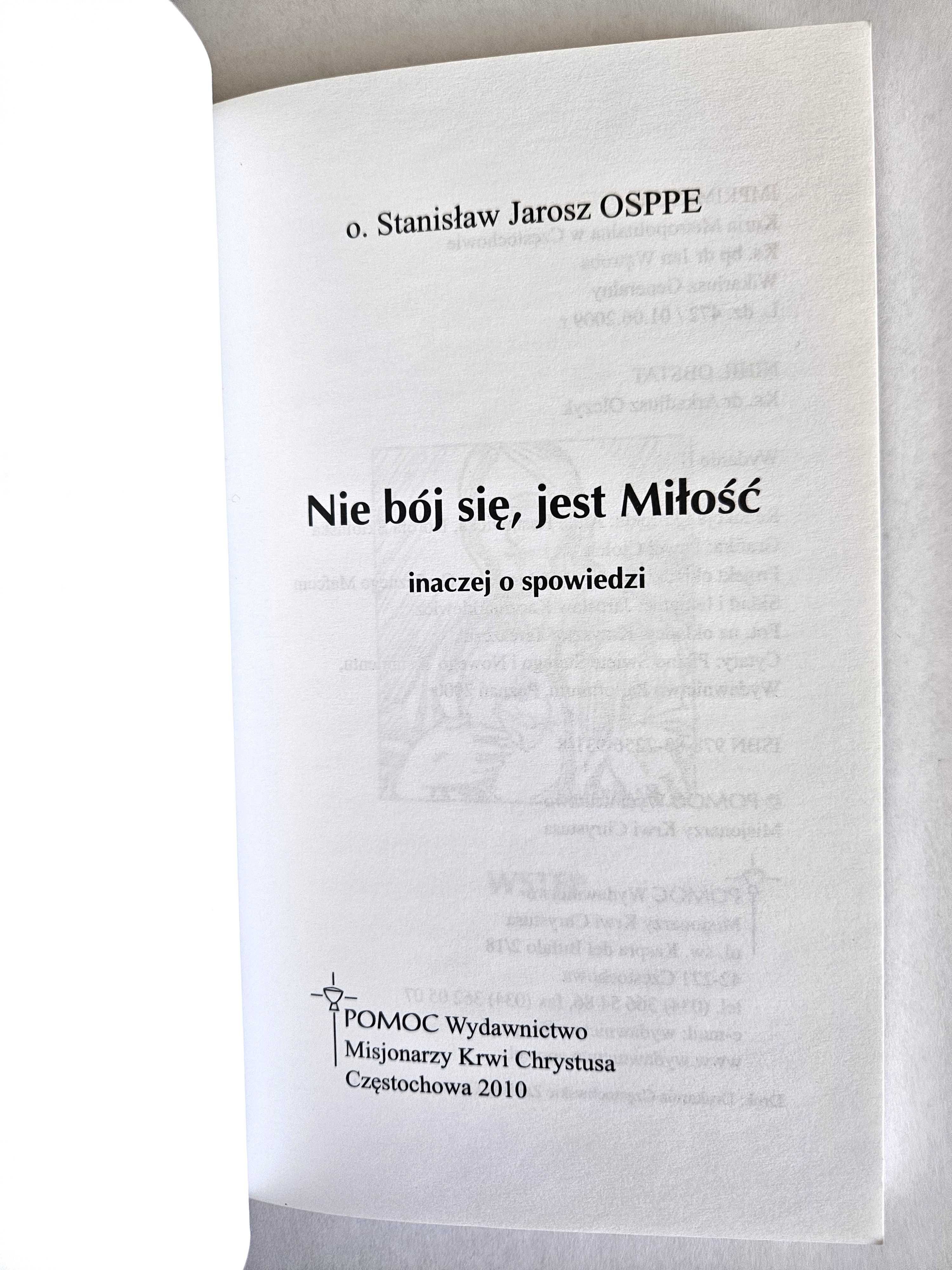 Nie bój się, JEST MIŁOŚĆ - Stanisław Jarosz OSPPE