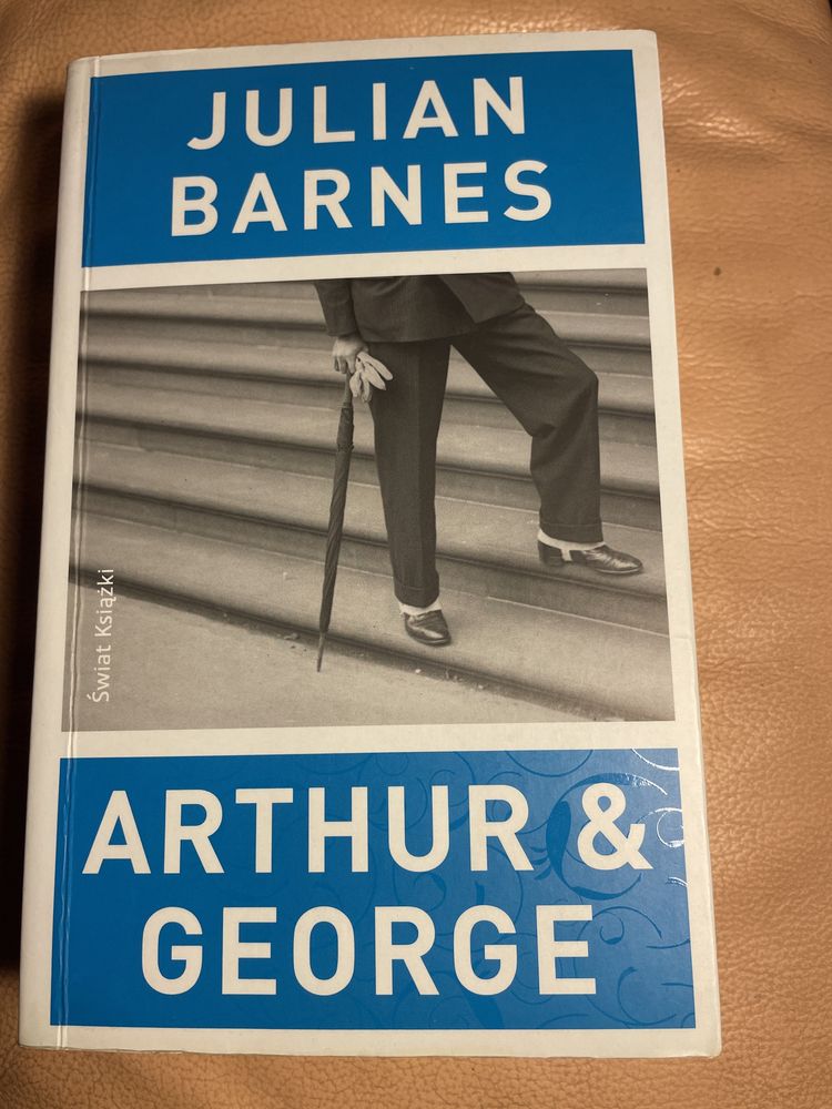 Julian Barnes - Arthur & George