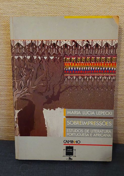 Sobreimpressões estudos literatura port. e africana, Mª Lúcia Lepecki
