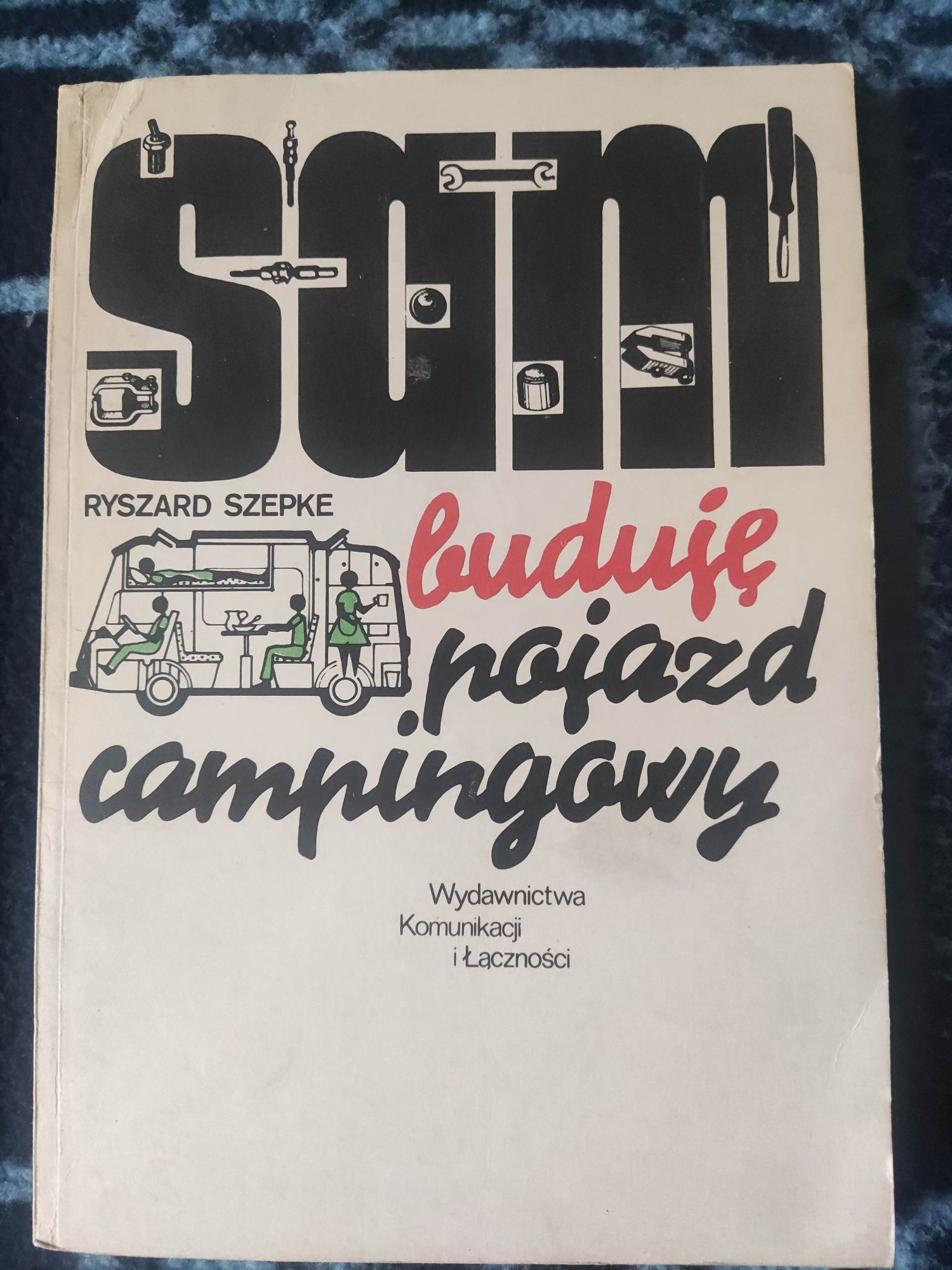Sam buduje pojazd campingowy
Ryszard Szepke