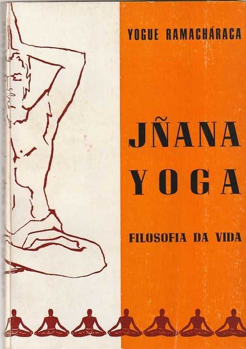 Jñana Yoga – Filosofia da vida-Yogue Ramacháraca-Brasília