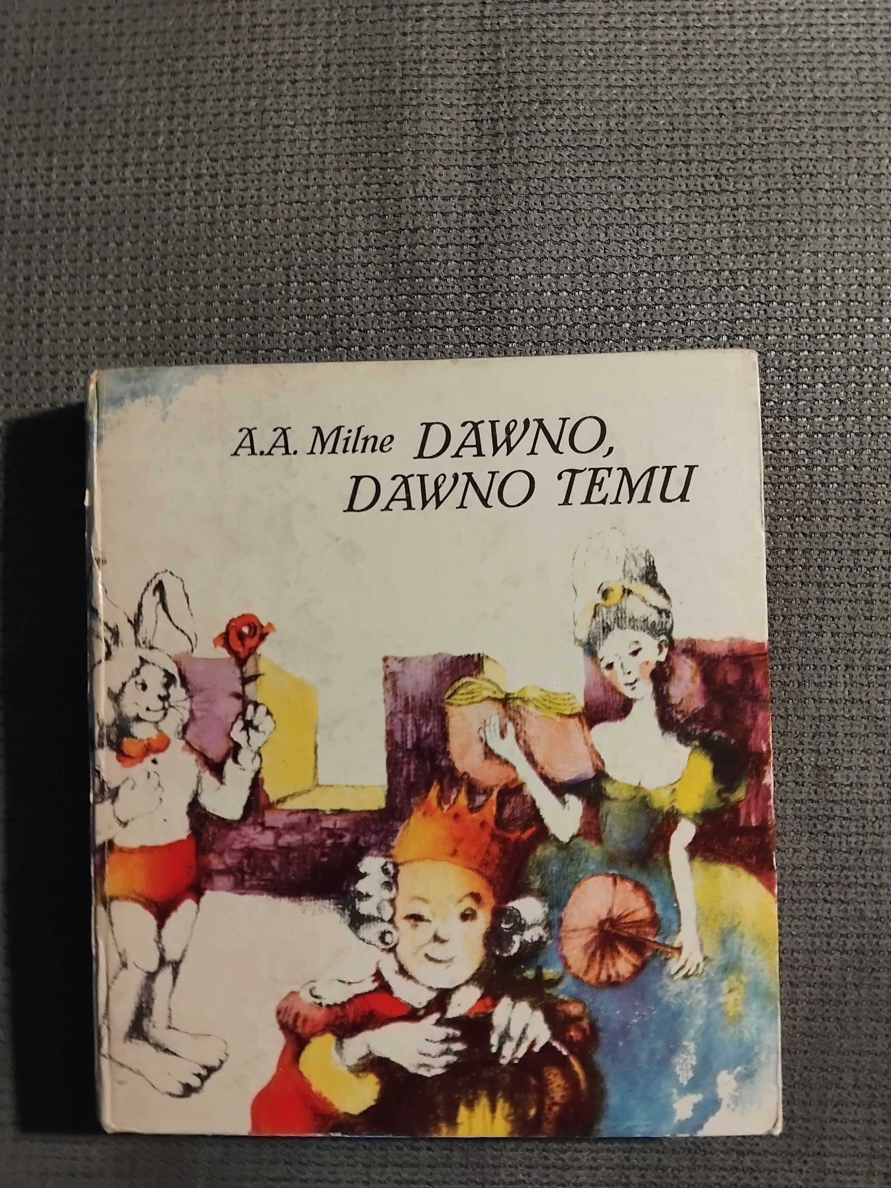Dawno, dawno temu A.A. Milne 1983r.