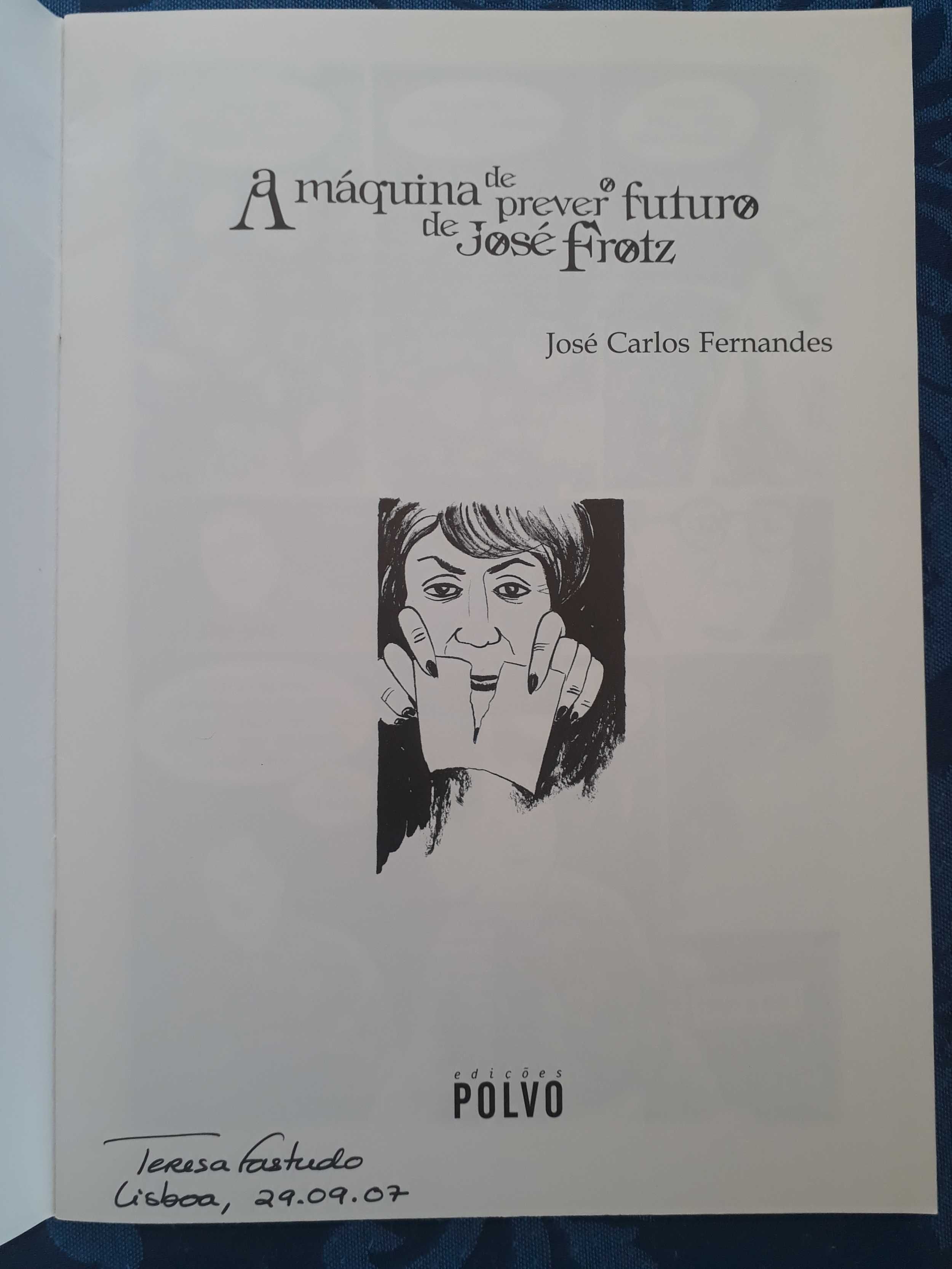 A máquina de prever o futuro de José Frotz – José Carlos Fernandes