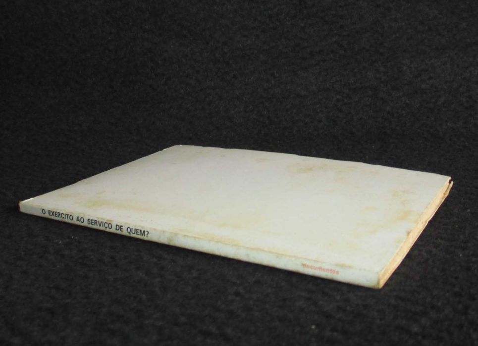 O Exército ao Serviço de Quem? 1974